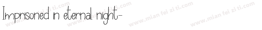 Imprisoned in eternal night字体转换